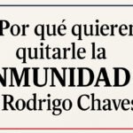 ¿Por qué quieren quitarle la inmunidad a Rodrigo Chaves?